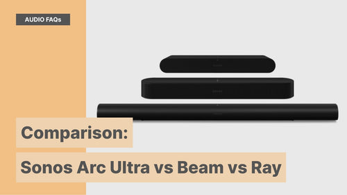 Sonos Arc Ultra, Beam or Ray: Choosing the best soundbar for your home