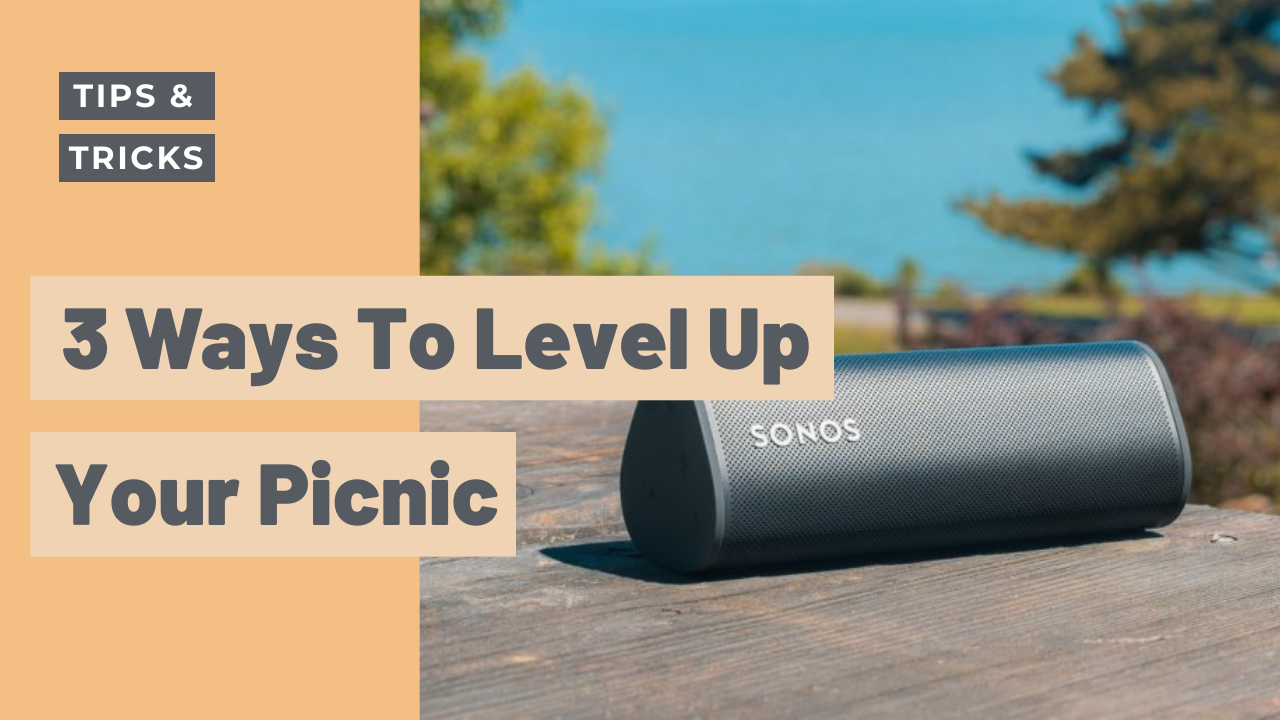 3 ways to level up your picnic