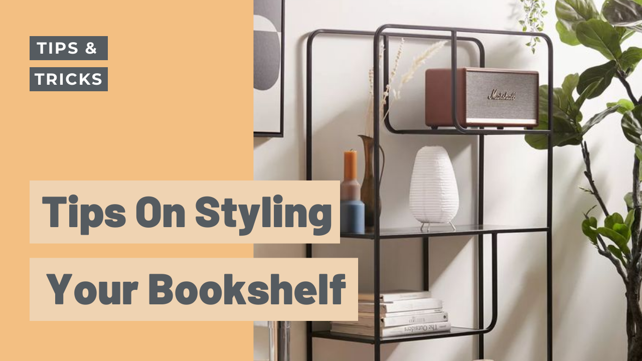 Tips on styling your bookshelf