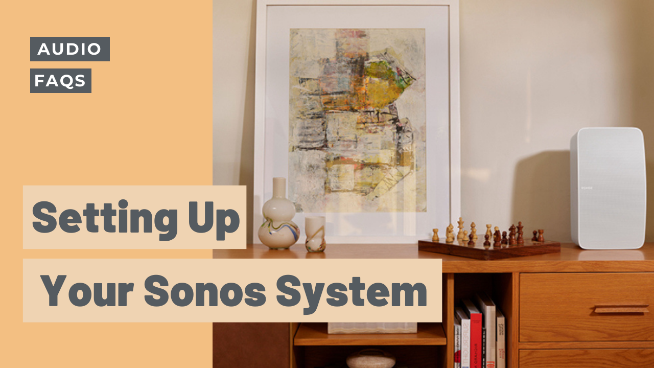 Setting up your Sonos system